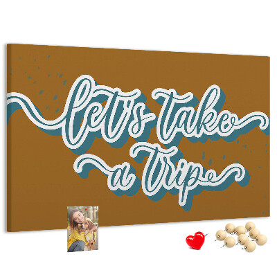 Tableau affichage liège Voyageons ensemble vers des lieux inconnus