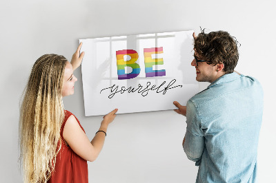 Tableau effaçable magnétique Sois toi-même et partage des moments